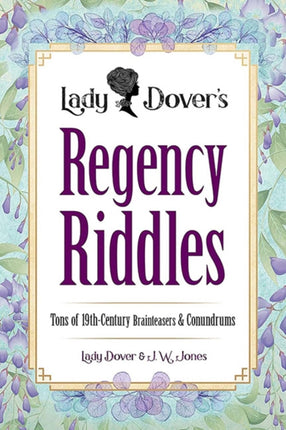 Lady Dovers Regency Riddles