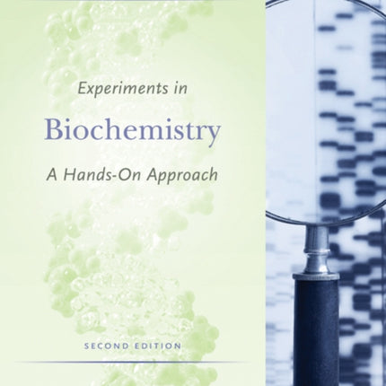 Experiments in Biochemistry: A Hands-on Approach