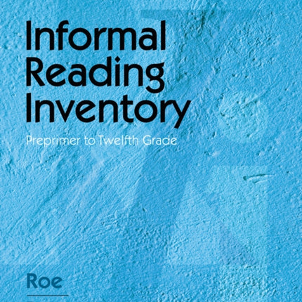 Informal Reading Inventory: Preprimer to Twelfth Grade