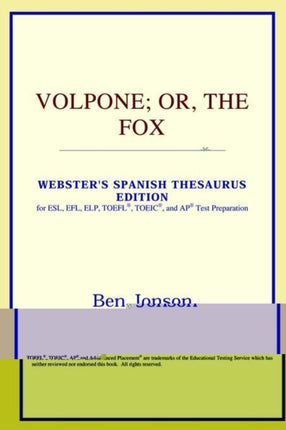 Volpone or The Fox Websters Spanish Thesaurus
