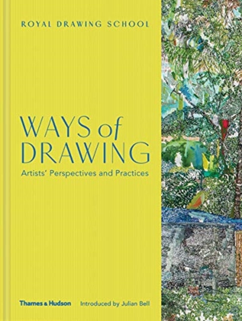 Ways of Drawing Artists Perspectives and Practices