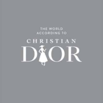 The World According to Christian Dior