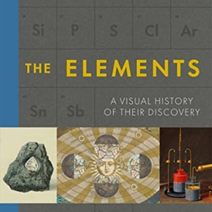 The Elements: A Visual History of Their Discovery