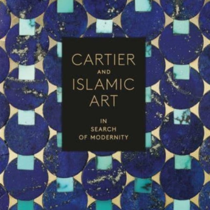 Cartier and Islamic Art: In Search of Modernity