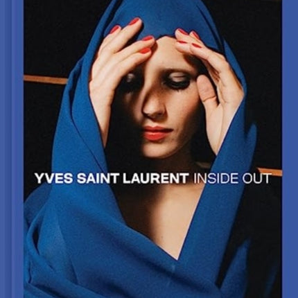 Yves Saint Laurent Inside Out