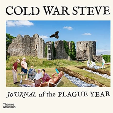 Cold War Steve – Journal of The Plague Year