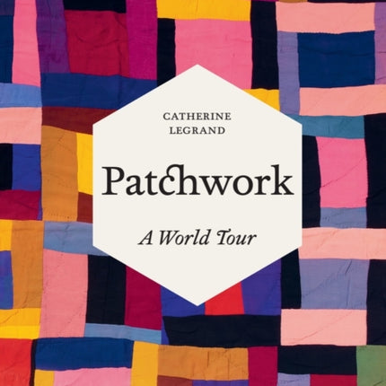 Patchwork: A World Tour