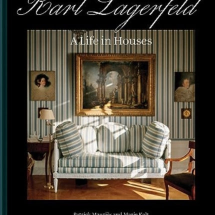 Karl Lagerfeld: A Life in Houses