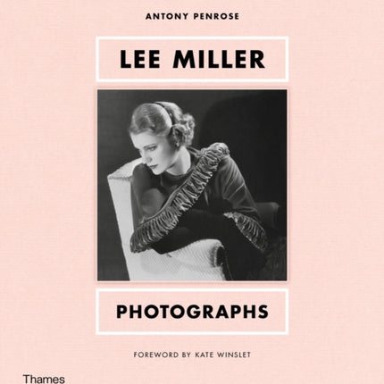 Lee Miller: Photographs