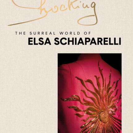 Shocking: The Surreal World of Elsa Schiaparelli