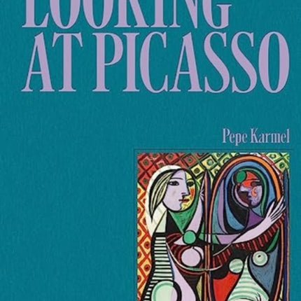 Looking at Picasso