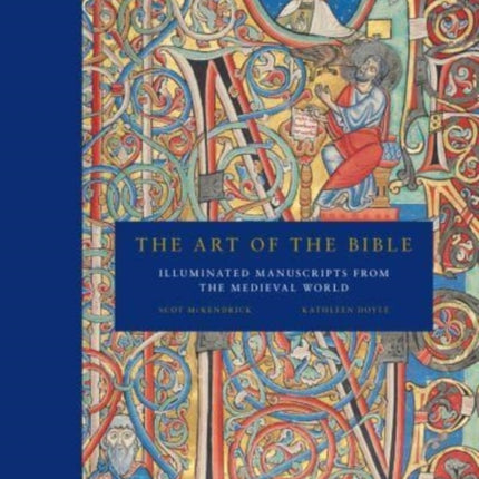 The Art of the Bible: Illuminated Manuscripts from the Medieval World