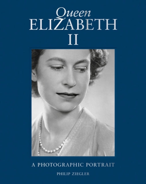 Queen Elizabeth II: A Photographic Portrait