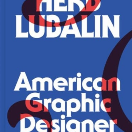 Herb Lubalin American Graphic Designer