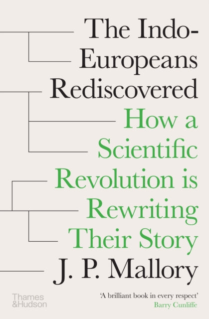 The IndoEuropeans Rediscovered