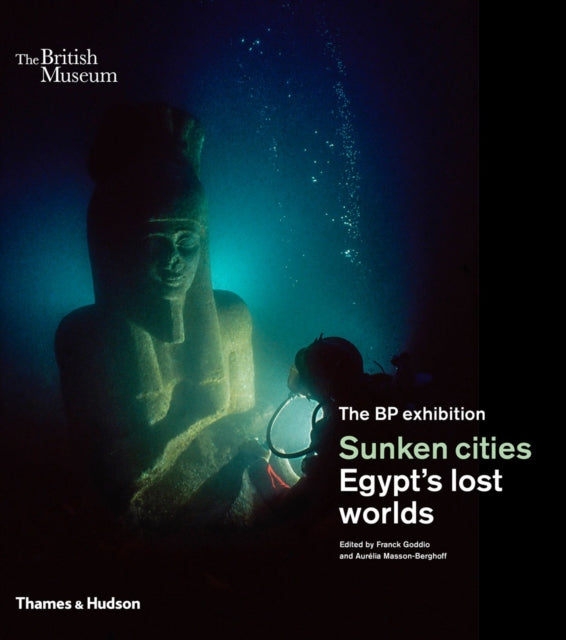 Sunken cities: Egypt's lost worlds