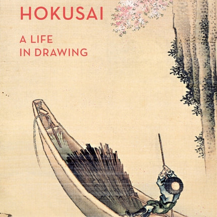 Hokusai: A Life in Drawing