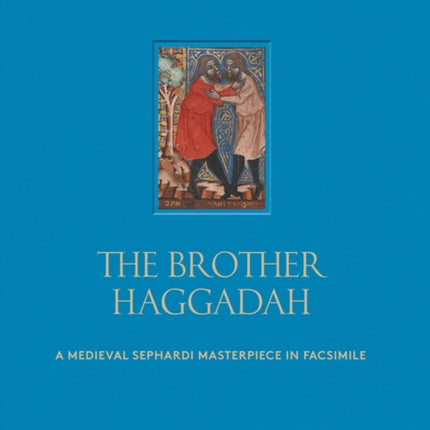 The Brother Haggadah