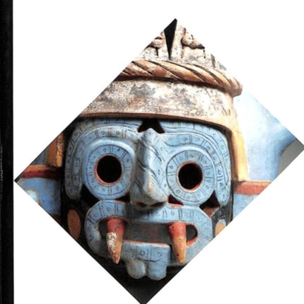 The Art of Mesoamerica: From Olmec to Aztec