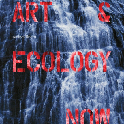 Art & Ecology Now