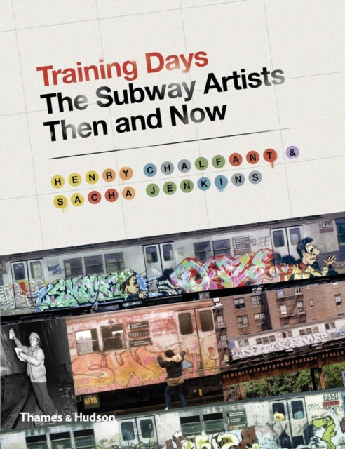 Training Days: The Subway Artists Then and Now