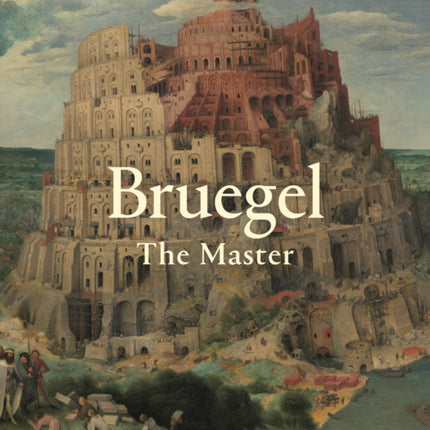 Bruegel: The Master