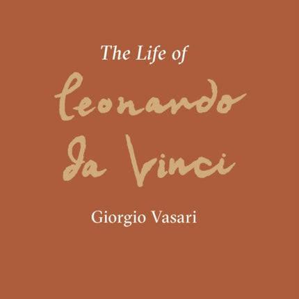 The Life of Leonardo da Vinci