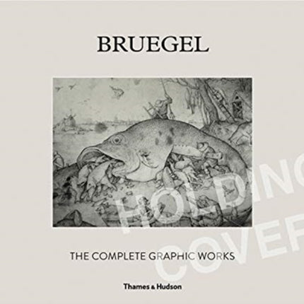 Bruegel: The Complete Graphic Works