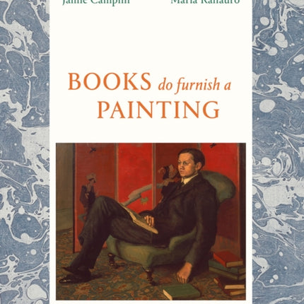 Books Do Furnish a Painting