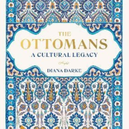 The Ottomans: A Cultural Legacy