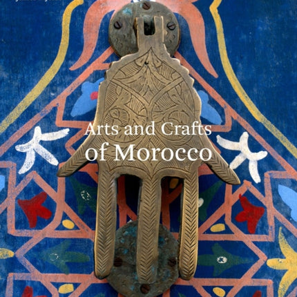 Arts and Crafts of Morocco