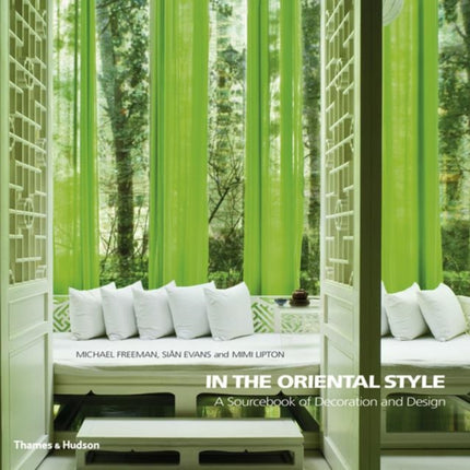In the Oriental StyleA Sourcebook of Decoration