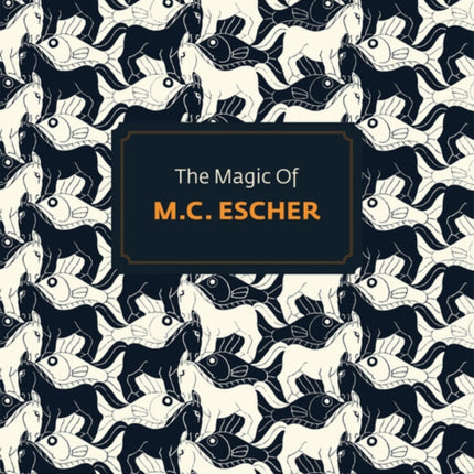 The Magic of M.C.Escher