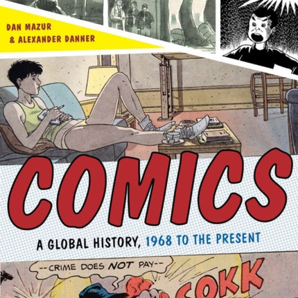 Comics: A Global History, 1968 to the Present