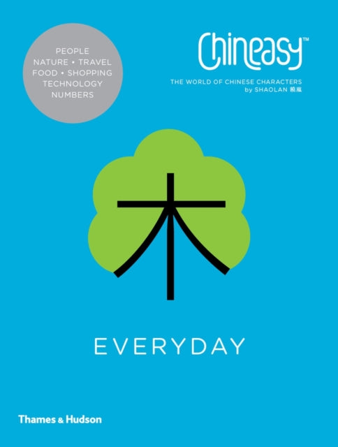 Chineasy™ Everyday: The World of Chinese Characters