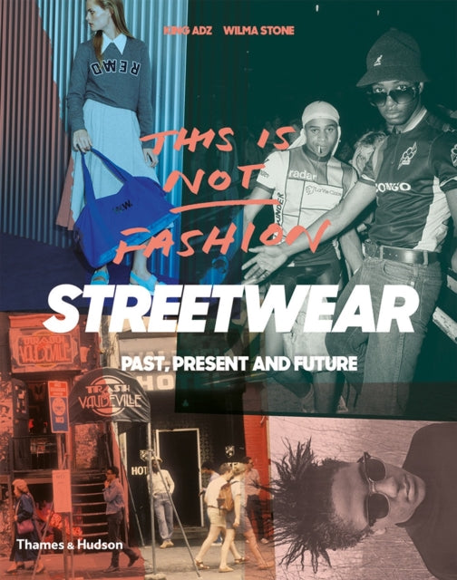 Streetwear: "Past, Present and Future"