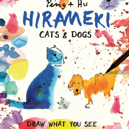 Hirameki: Cats & Dogs: Draw What You See