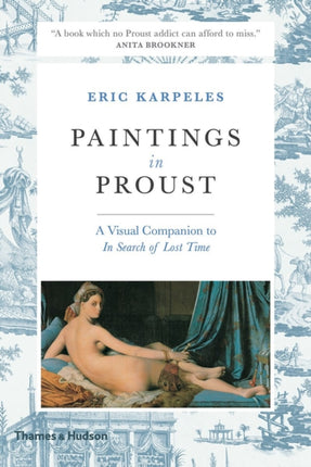 Paintings in Proust: A Visual Companion to 'In Search of Lost Time'