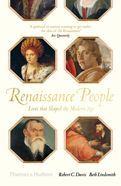 Renaissance People: Lives that Shaped the Modern Age