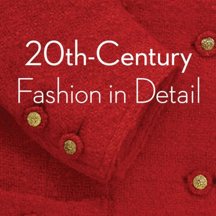 20th-Century Fashion in Detail (Victoria and Albert Museum)