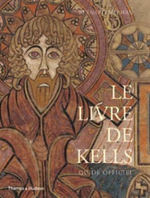 Le Livre de Kells: Guide Officiel