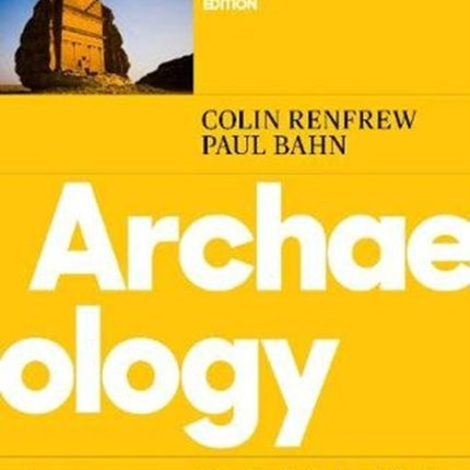 Archaeology: Theories, Methods and Practice