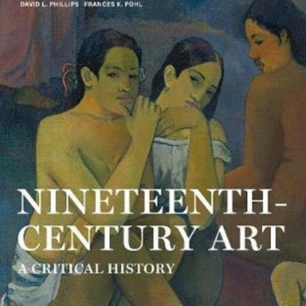 Nineteenth-Century Art: A Critical History