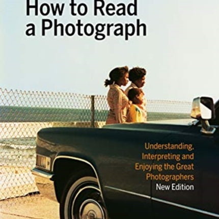 How to Read a Photograph