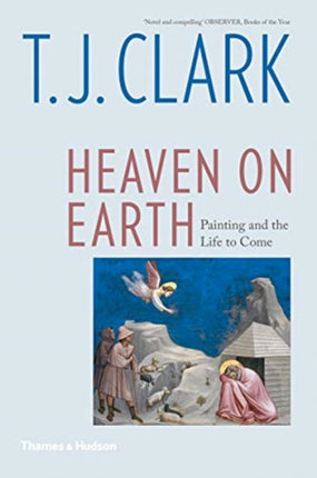 Heaven on Earth: Painting and the Life to Come