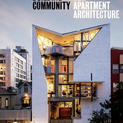 Building Community: New Apartment Architecture