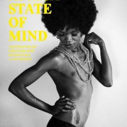 Africa State of Mind: Contemporary Photography Reimagines a Continent