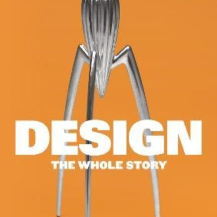 Design: The Whole Story