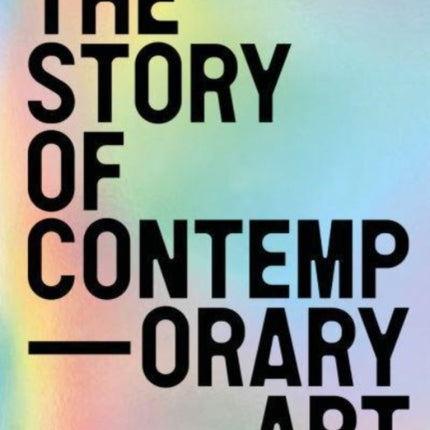 The Story of Contemporary Art