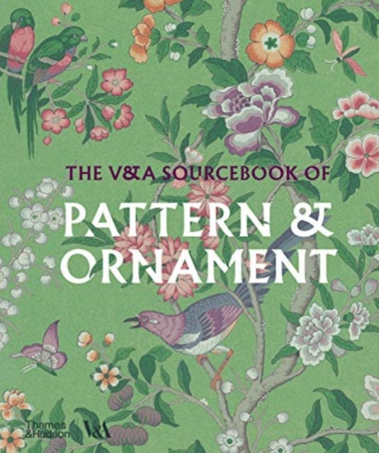 The VA Sourcebook of Pattern and Ornament